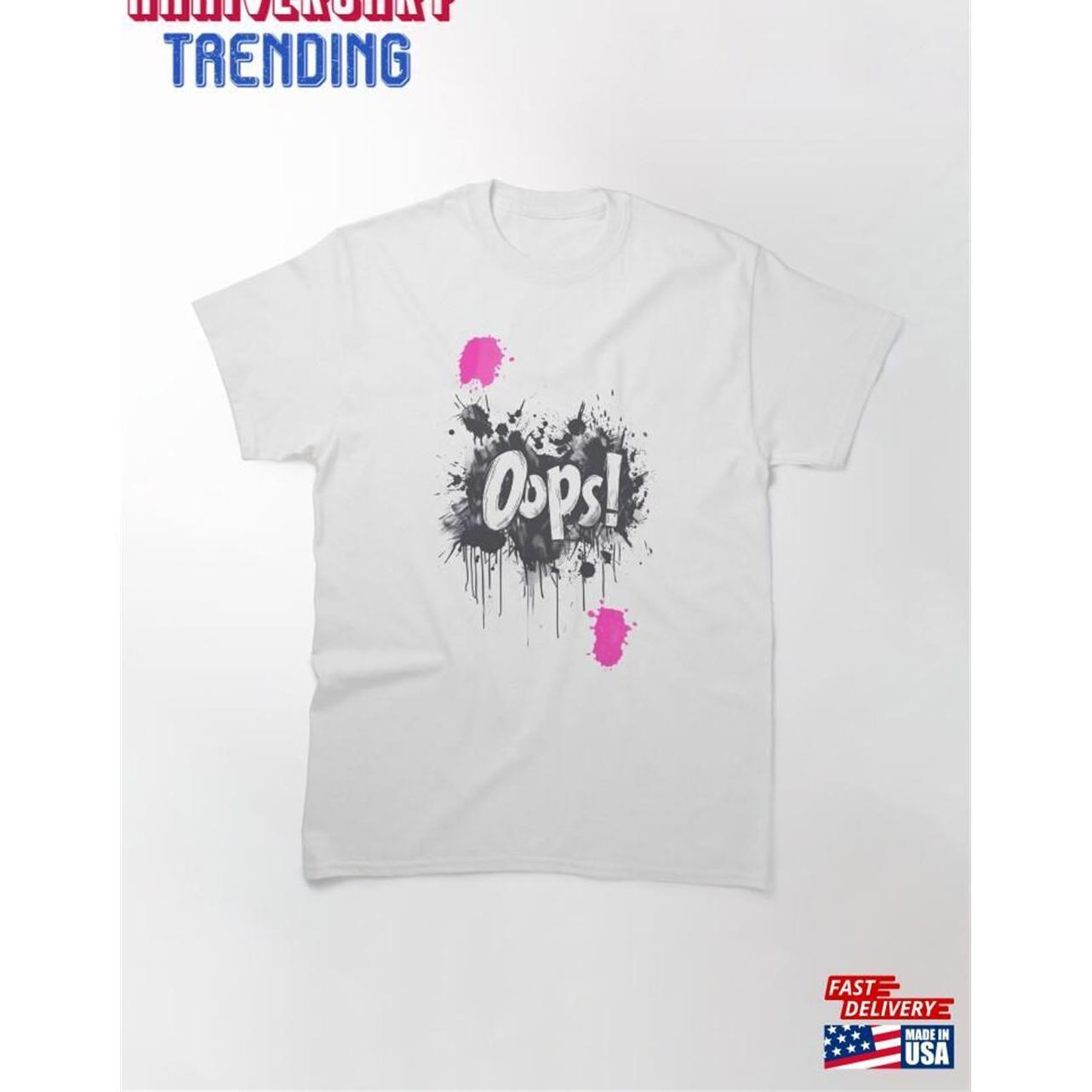 Oops Classic Tshirt